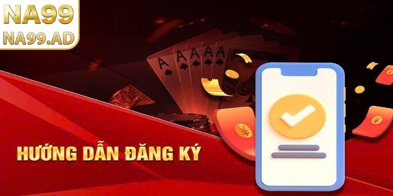 Đăng ký Na99 để trải nghiệm hệ thống tiện ích ưu việt