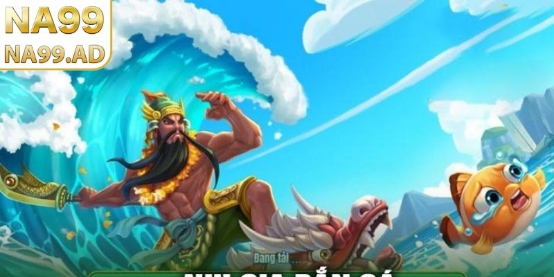 Thông tin chi tiết về game nhị gia bắn cá Na99